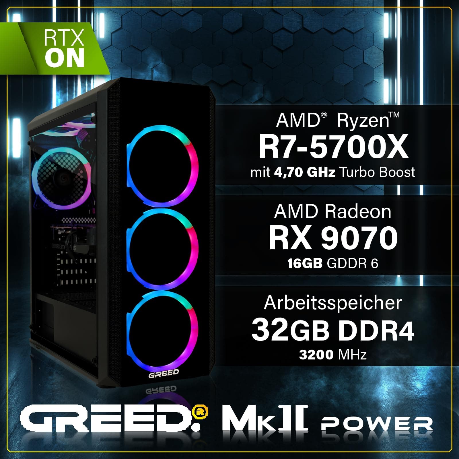 Greed® MK2 Power - High End Gaming PC - AMD Ryzen 7 5700X + AMD Radeon RX 9070 16GB - Schneller RGB Computer + 4K Raytracing Rechner mit 4,6 GHZ - 32GB DDR4 RAM - 1TB SSD - WLAN + W11 Pro MK2 POWER | RX 9070 AMD 32GB Bild 3