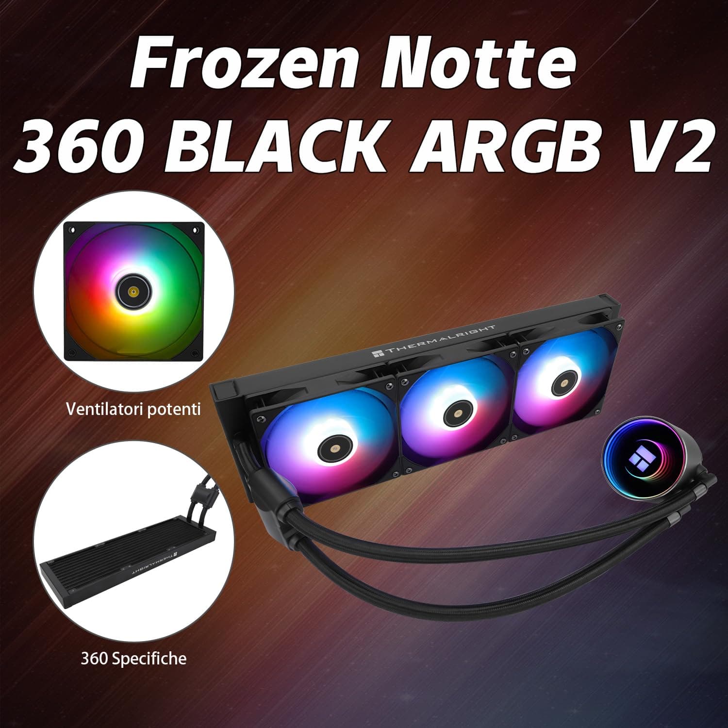 TR Frozen Notte 360 BLACK ARGB V2, Spezifikationen des schwarzen 360 CPU-Kühlers, 3 x PWM Lüfter, S-FDB Lager, geeignet für AMD/AM4 AM5, Intel LGA 1700/1851/1151/1200/2011 Bild 3